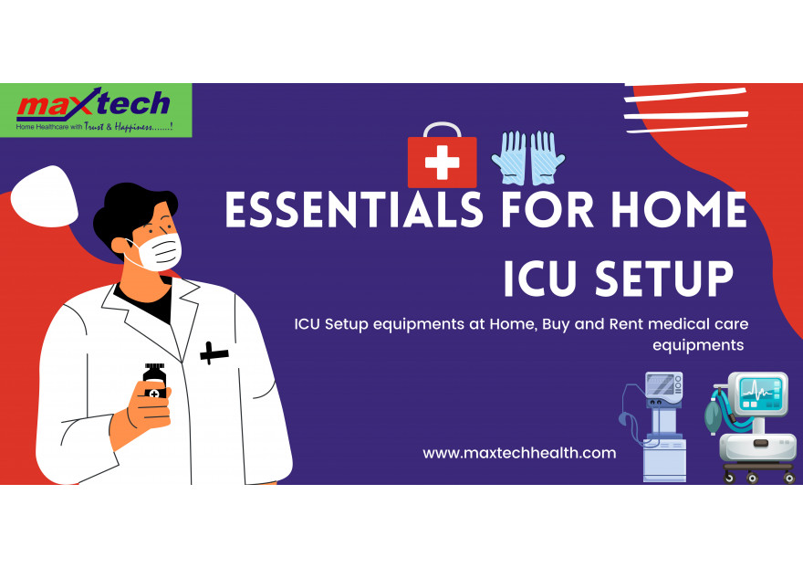 Essentials for home ICU Setup